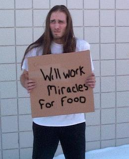 Will Work Miracles for Food