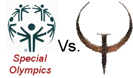 Special Olympics vs. Quake