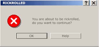 Rickrolled