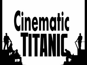 Cinematic Titanic