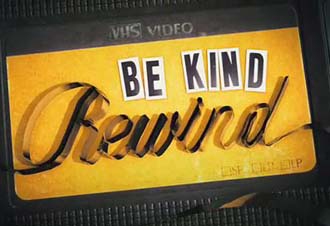 Be Kind Rewind